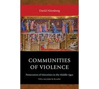Communities of Violence: Persecution of Minorities in the Middle Ages - Updated Edition