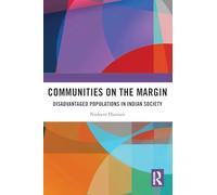 Communities on the Margin: Disadvantaged Populations in Indian Society