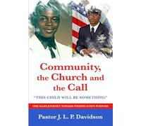 Community, Church, and the Call: “This child will be something”