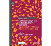 Community Energy and Sustainable Energy Transitions: Experiences from Ethiopia, Malawi and Mozambique