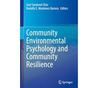 Community Environmental Psychology and Community Resilience