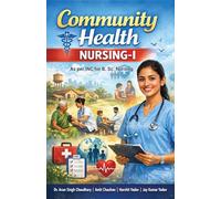 Community Health Nursing-I (As per INC, New Delhi for B. Sc. Nursing)