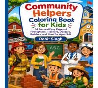 Community Helpers Coloring Book for Kids: 64 Fun and Easy Pages of Firefighters, Teachers, Doctors, Builders, and More for Ages 3-8