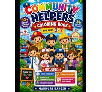 Community Helpers Coloring Book for Kids Ages 3-7: 24 Fun Community Helper Coloring Pages with Firefighters, Doctors, Police Officers, Teachers, Fun ... Easy Designs for Toddlers & Preschoolers