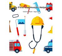 Community Helpers & My Neighborhood: Coloring Book For Kids Ages 3 - 5