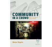 Community in a Crowd: Bitcoin and the Quest for Liberty in Tel Aviv: 3 (Egalitarianism, 3)