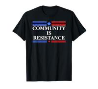 Community is Resistance Anti Fascism Resist No Kings Protest Camiseta