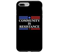 Community is Resistance Anti Fascism Resist No Kings Protest Carcasa para iPhone 7 Plus/8 Plus