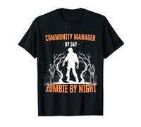 Community Manager por Día Zombie de Noche Funny Halloween Camiseta