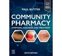 Community Pharmacy: Symptoms, Diagnosis and Treatment: Symptoms, Diagnosis and Treatment