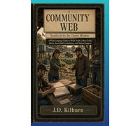 Community WEB: Handbook for the Cluster Member (Rural Grid-Down Survival: COMMUNITY HANDBOOKS)