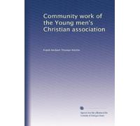 Community work of the Young men's Christian association