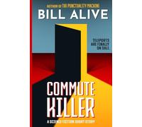 Commute Killer: A Science Fiction Short Story