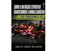 Como A Nutrição Esportiva Transformou A Minha Carreira E Pode Transfor