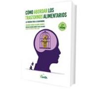 Cómo Abordar Los Trastornos Alimentarios
