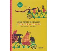 Como Abrio Don Nicanor El Gran circo Vol (CUENTOS POR CORREO)