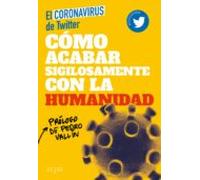 Como Acabar Sigilosamente Con La Humanidad