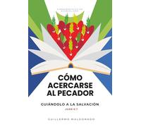 Como Acercarse al Pecador: Guiándolo a la Salvación (Fundamentales de Evangelismo)
