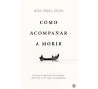Como Acompañar A Morir