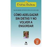 Cómo adelgazar sin dietas y no volver a engordar