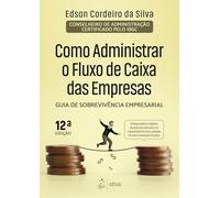 Como Administrar o Fluxo de Caixa das Empresas