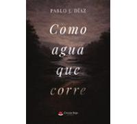 Como Agua Que Corre