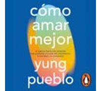Cómo Amar Mejor (audiolibro)