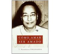 Como Amar Y Ser Amado