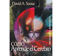 Como Aprende el Cerebro: Una Guia Para El Maestro En LA Clase