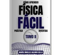 Como Aprender Física Fácil Práctica y Divertida Tomo II