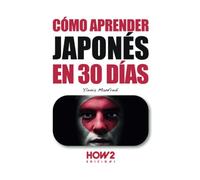 CÓMO APRENDER JAPONÉS EN 30 DÍAS