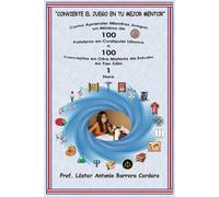 “Como Aprender Mientras Juegas un Mínimo de 100 Palabras en Cualquier Idioma o 100 Conceptos en Cualquier Tema de Estudio Conocido en tan solo 1 hora”.: Convierte el Juego en tu mejor mentor