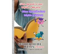 Cómo Aprendí a Leer Rápido y Mejorar mi Comprensión Súper Rápido y Recordar lo que Lees en 24 Horas