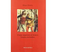 Como arqueros al blanco. Estudios de bioética (Humanidades médicas)