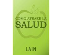 Como Atraer La Salud