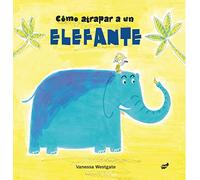 Como Atrapar A Un Elefante