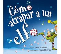Cómo atrapar a un elfo – Picarona