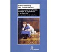 Como Ayudar A La Familia Durante La Separacion Y El Divorcio