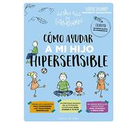 Cómo ayudar a mi hijo supersensible (Educación)