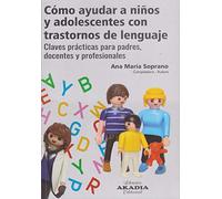 COMO AYUDAR A NIÑOS Y ADOLESCENTES CON TRASTORNO DE LENGUAJE