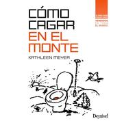 Cómo cagar en el monte (Ecología)