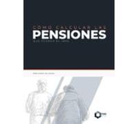 Como Calcular Las Pensiones Que Otorga El Imss 2024 (ebook)
