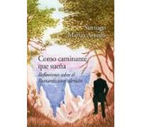 Como caminante que sueña