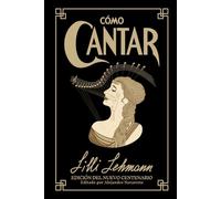 Cómo Cantar: Edición del Nuevo Centenario