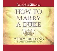 Cómo casarse con un duque