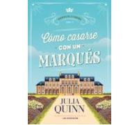 Cómo casarse con un marqués (Agentes de la corona 2) (Titania época)