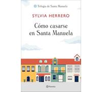 Cómo casarse en Santa Manuela (Planeta)