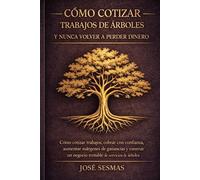 Cómo Cobrar Trabajos de Tree Service y Nunca Volver a Perder Dinero: Estrategias reales para crecer, cobrar mejor y construir un negocio sólido