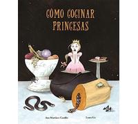 Como cocinar princesas (Español NubeClásicos)