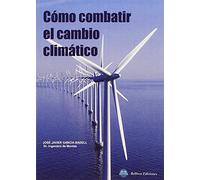Como Combatir El Cambio Climatico